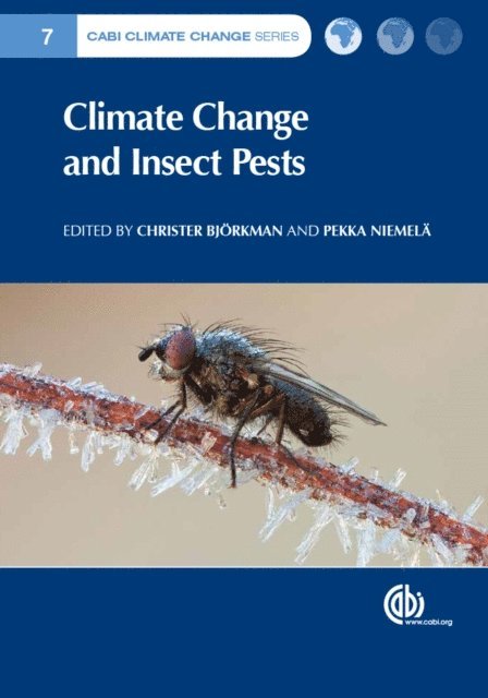 Christer Björkman, Pekka Niemelä - Climate Change and Insect Pests, E-bok