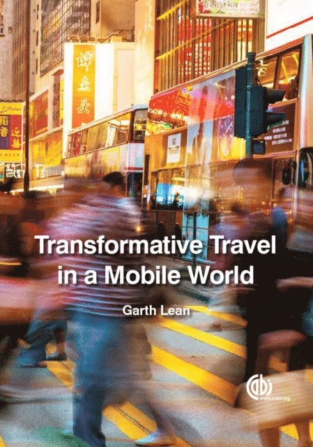 Garth Lean - Transformative Travel in a Mobile World, E-bok