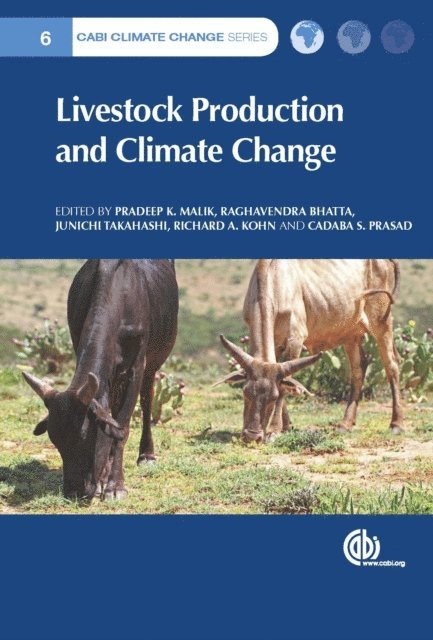 Pradeep K. Malik, Raghavendra Bhatta, Junichi Takahashi, Richard Kohn, Cadaba S Prasad - Livestock Production and Climate Change, E-bok