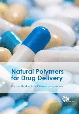 Harsha Kharkwal, Srinivas Janaswamy - Natural Polymers for Drug Delivery, Inbunden