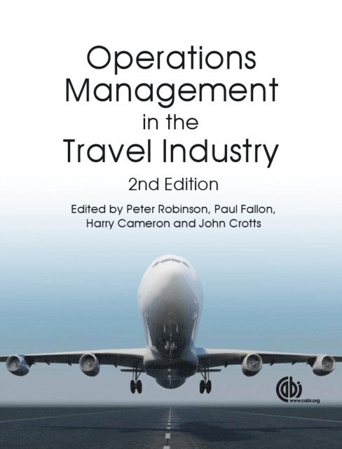 Peter Robinson, Paul Fallon, Harry Cameron, John C Crotts - Operations Management in the Travel Industry, E-bok
