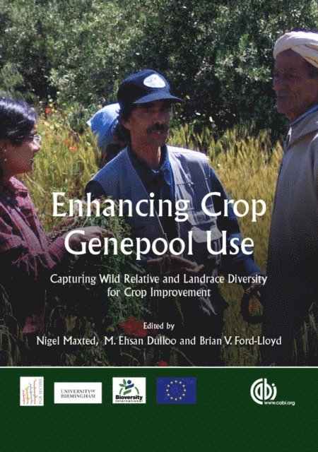 Nigel Maxted, M Ehsan Dulloo, Brian Ford-Lloyd - Enhancing Crop Genepool Use, E-bok