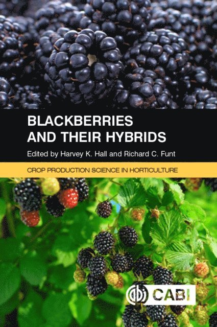Harvey Hall, Richard Funt - Blackberries and Their Hybrids, E-bok