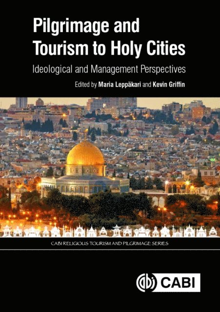 Maria Leppakari, Kevin Griffin - Pilgrimage and Tourism to Holy Cities, E-bok