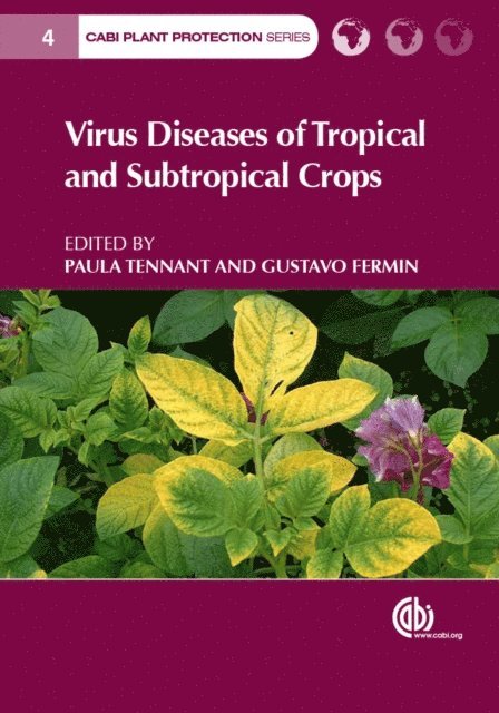 Paula Tennant, Gustavo Fermin - Virus Diseases of Tropical and Subtropical Crops, E-bok