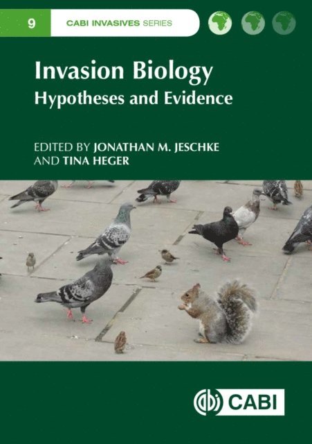 Jonathan Jeschke, Tina Heger - Invasion Biology, E-bok