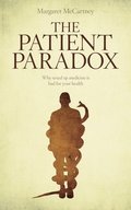 The Patient Paradox