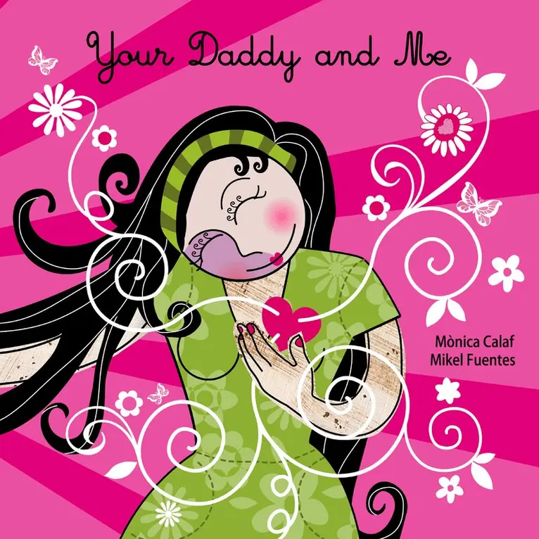 Monica Calaf - Your Daddy and Me, Häftad. Tillgänglighet: Lägg i varukorg