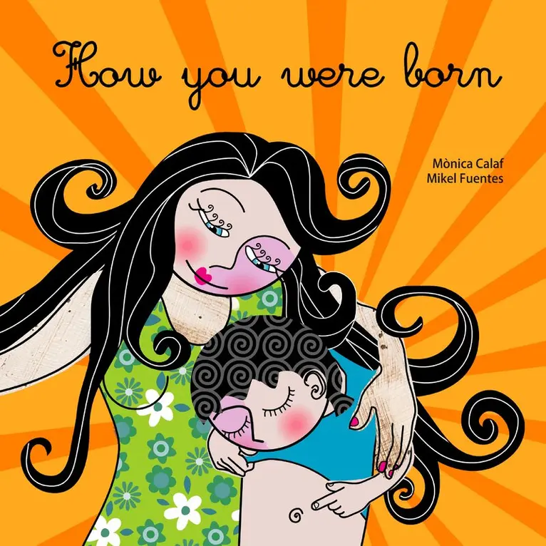 Monica Calaf - How You Were Born, Häftad. Tillgänglighet: Lägg i varukorg