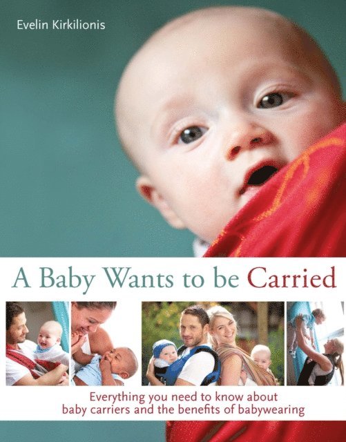 Evelin Kirkilionis - Baby Wants to be Carried, E-bok