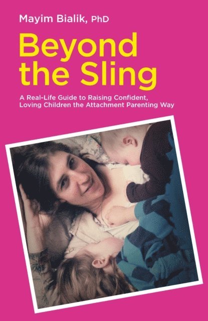 Mayim Bialik - Beyond the Sling, E-bok