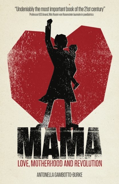 Antonella Gambotto-Burke - Mama, E-bok