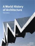 A World History of Architecture, Third Edition