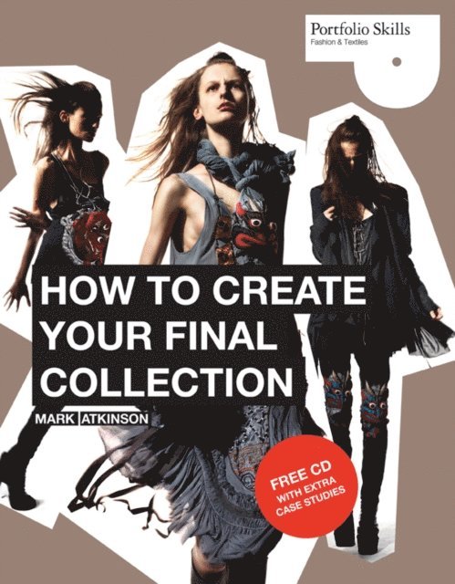 Mark Atkinson - How to Create Your Final Collection, E-bok
