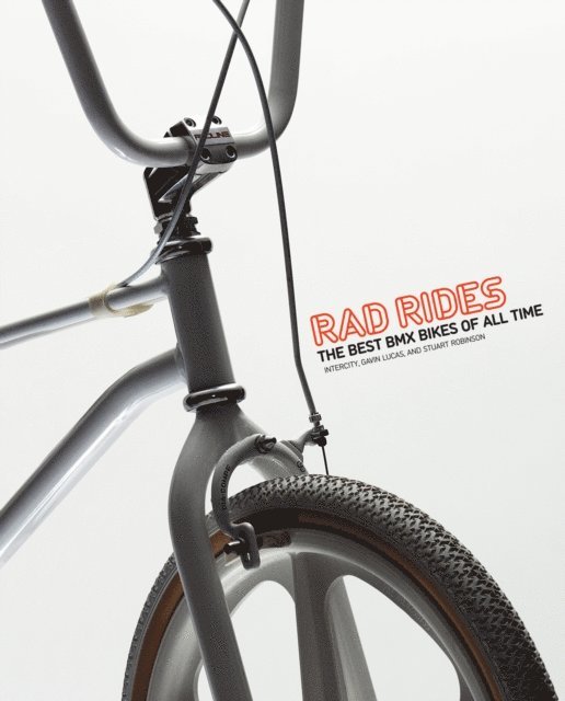 Stuart Robinson, Gavin Lucas - Rad Rides, E-bok