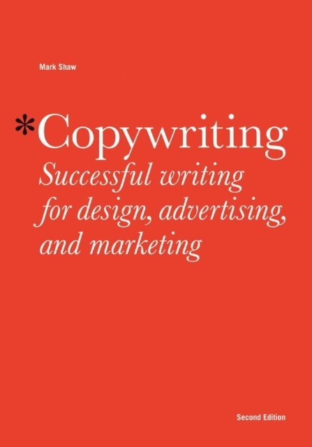 Mark Shaw - Copywriting Second Edition, E-bok