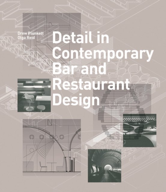 Olga Reid, Drew Plunkett - Detail in Contemporary Bar and Restaurant Design, E-bok