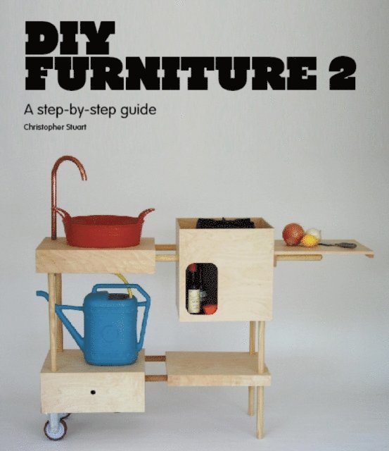 Christopher Stuart - DIY Furniture 2, E-bok