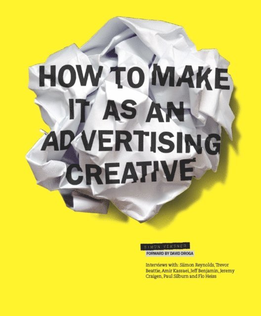 Simon Veksner - How to Make It as an Advertising Creative, E-bok