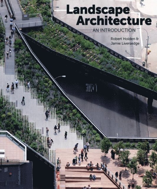 Robert Holden, Jamie Liversedge - Landscape Architecture, E-bok