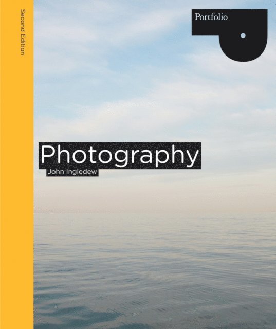 John Ingledew - Photography Second Edition, E-bok