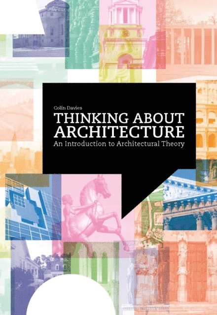 Colin Davies - Thinking about Architecture, E-bok