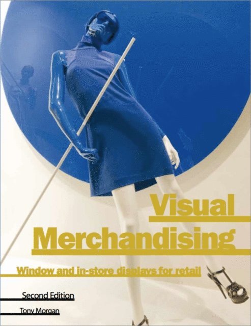 Tony Morgan - Visual Merchandising Second Edition, E-bok