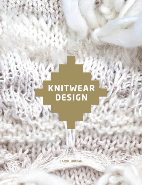 Carol Brown - Knitwear Design, E-bok