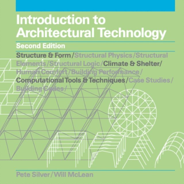 Will McLean, Peter Silver, Pete Silver - Introduction to Architectural Technology Second Edition, E-bok