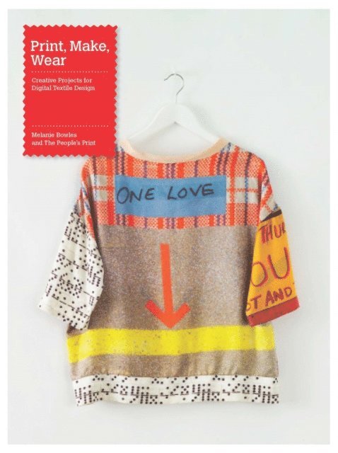 The People's Print, Melanie Bowles - Print, Make, Wear, E-bok