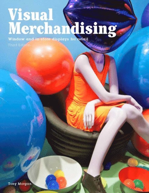 Tony Morgan - Visual Merchandising Third Edition, E-bok