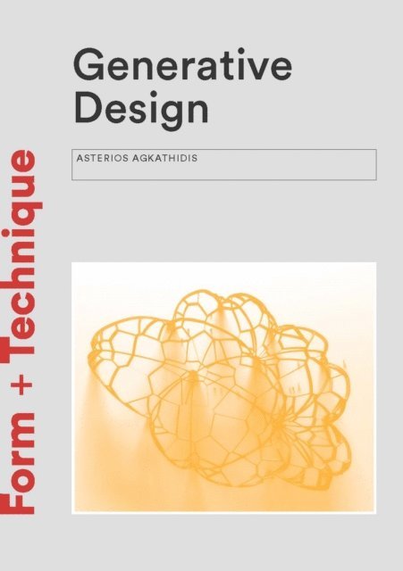 Asterios Agkathidis - Generative Design, E-bok