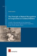 The Principle of Mutual Recognition in Cooperation in Criminal Matters