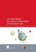 The United Nations, the Evolution of Global Values and International Law