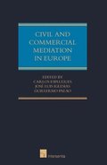 Civil and Commercial Mediation in Europe: Volume I