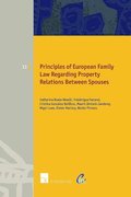 Principles of European Family Law Regarding Property Relations Between Spouses