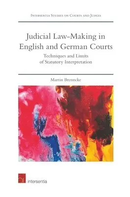 Martin Brenncke - Judicial Law-Making in English and German Courts, Inbunden. Tillgänglighet: Lägg i varukorg