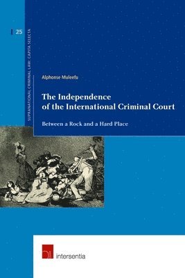 Independence of the International Criminal Court by Alphonse Muleefu