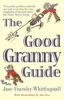 Jane Fearnley-Whittingstall - Good Granny Guide, Häftad