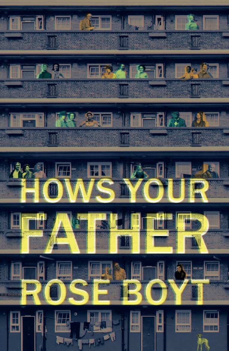 Rose Boyt - How's Your Father, Inbunden. Tillgänglighet: Lägg i varukorg