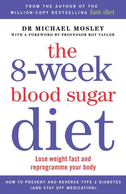 Dr Michael Mosley - 8-Week Blood Sugar Diet, E-bok