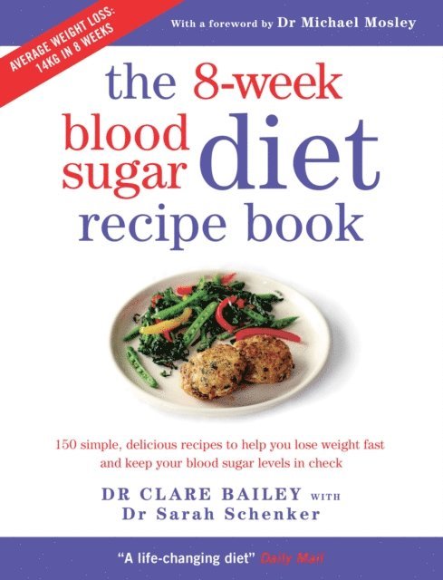 Dr Clare Bailey Mosley - 8-Week Blood Sugar Diet Recipe Book, E-bok