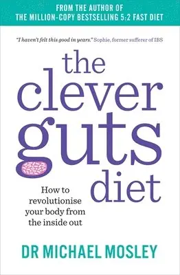 Michael Mosley - Clever Guts Diet, Häftad