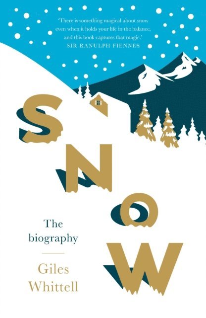 Giles Whittell - Snow, E-bok