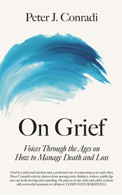 Peter J. Conradi - On Grief, E-bok