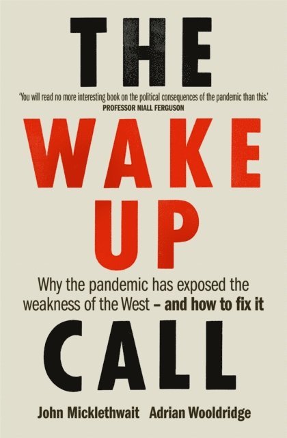 Adrian Wooldridge, John Micklethwait - Wake-Up Call, E-bok