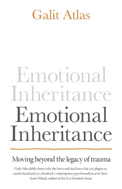 Galit Atlas - Emotional Inheritance, E-bok