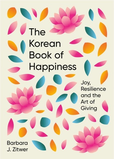 BARBARA J. ZITWER - Korean Book of Happiness, E-bok