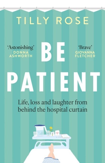 Tilly Rose - Be Patient, E-bok