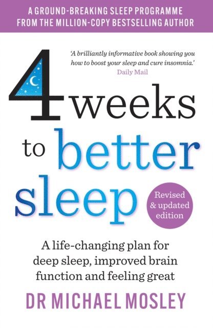 Dr Michael Mosley - 4 Weeks to Better Sleep, E-bok